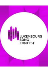 Poster for Luxembourg Song Contest: Luxembourg's Eurovision National Selection