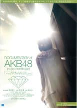 Poster for Documentary of AKB48 To Be Continued