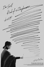 Poster for I'm Still Kind of a Daydreamer
