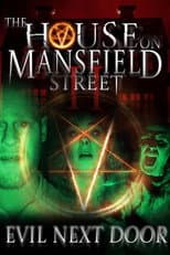 Poster for The House on Mansfield Street II: Evil Next Door