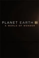 Poster for Planet Earth II: A World of Wonder