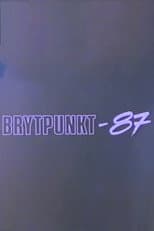 Poster for Brytpunkt-87