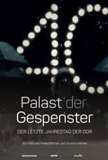 Poster for Palace of Ghosts: The Last Anniversary of the GDR