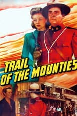 Poster for Trail of the Mounties