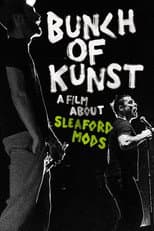 Poster for Bunch of Kunst - A Film About Sleaford Mods
