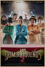 Poster for Los Domirriqueños 2