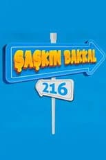 Poster for Şaşkın Bakkal 216