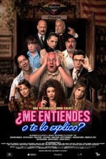 Poster for ¿Me entiendes o te lo explico?