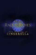 Poster for From Rags to Riches: The Making of Cinderella