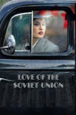 Poster for Love of the Soviet Union
