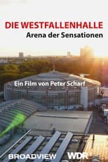 Poster for Die Westfalenhalle - Arena der Sensationen