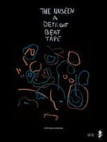 Poster for The Unseen: Detroit Beat Tape