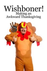 Poster for WISHBONER: Making an Awkward Thanksgiving