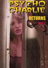 Poster for Psycho Charlie Returns: Part 2