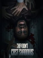 Poster for They Don't Cast Shadows