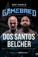 Poster for Gamebred BKMMA 7: Dos Santos vs. Belcher