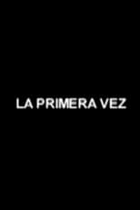 Poster for La Primera Vez