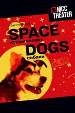 Poster for Space Dogs: The Musical