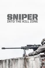 Poster for Sniper: Into the Kill Zone