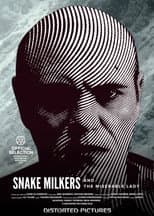 Poster for Snake Milkers and the Miserable Lady