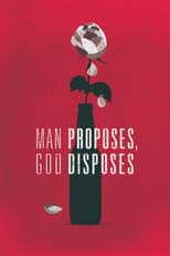 Poster for Man Proposes, God Disposes