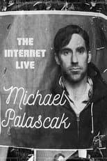 Poster for Michael Palascak: The Internet Live