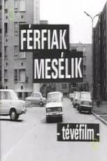 Poster for Férfiak mesélik