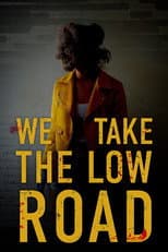 Poster for We Take the Low Road