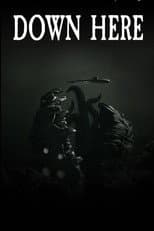 Poster for Down Here