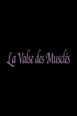 Poster for La valse des musclés