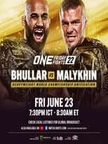 Poster for ONE Friday Fights 22: Bhullar vs. Malykhin