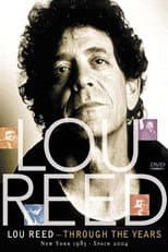 Poster for Lou Reed: Through the Years: New York 1983 - Spain 2004