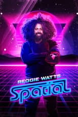Poster for Reggie Watts: Spatial