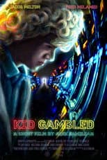 Poster for Kid Gambled