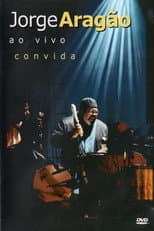 Poster for Jorge Aragão - Ao Vivo Convida
