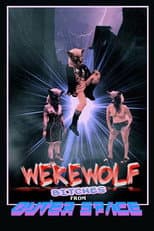 Poster for Werewolf Bitches from Outer Space