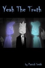 Poster for Yeah The Truth