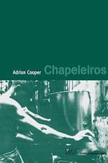 Poster for Chapeleiros