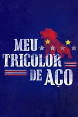 Poster for Meu Tricolor de Aço