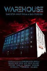 Poster for Warehouse: One Step Away from A Bad Forever