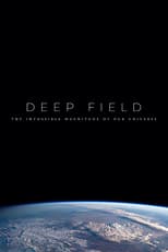 Poster for Deep Field: The Impossible Magnitude of our Universe