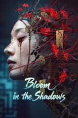 Poster for Bloom in the Shadows