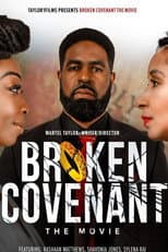 Poster for Broken Covenant The Movie