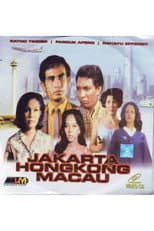 Poster for Jakarta-Hong Kong-Macau