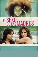 Poster for El sexo de las madres