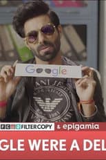 Poster for If Google Were a Delhi Boy