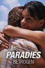 Poster for Ums Paradies betrogen