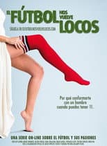 Poster for El fútbol nos vuelve locos