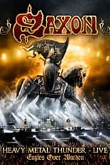 Poster for Saxon: Heavy Metal Thunder Live - Eagles Over Wacken