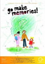 Poster for Go Make Memories